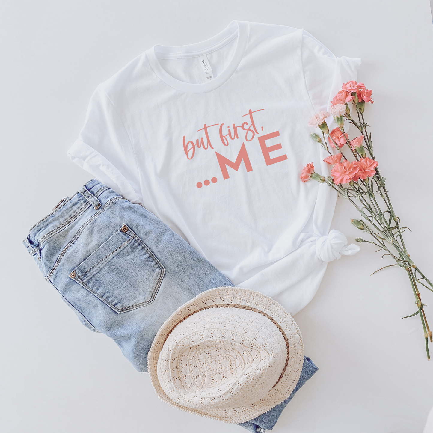But First...Me T-Shirt