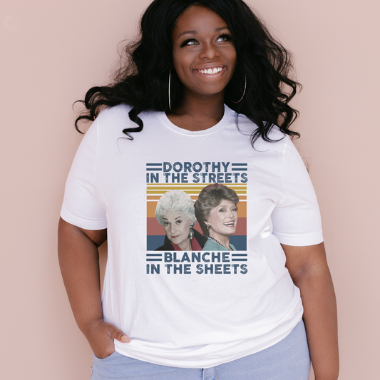 Dorothy in the Streets, Blanche in the Streets T-Shirt