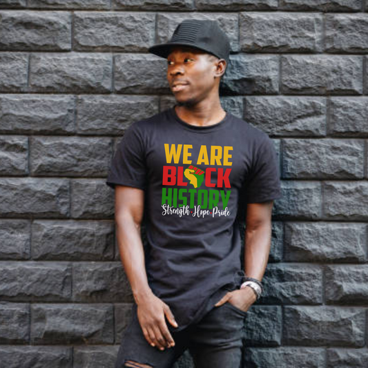 We Are BLACK HISTORY T-Shirt