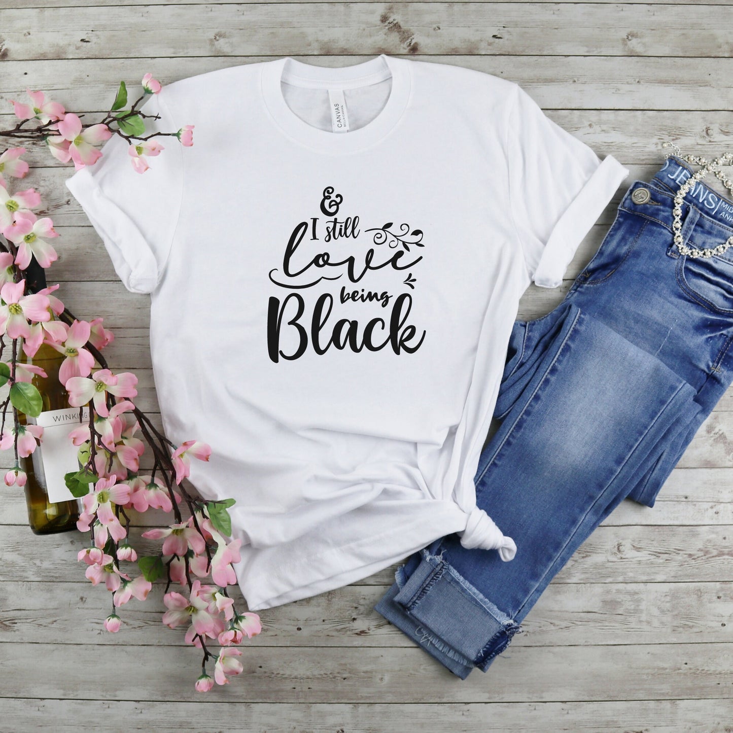 I Still Love Being Black T-Shirt